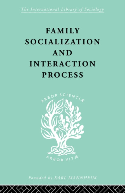Book cover of: Family: Socialization and Interaction Process. By: Robert F. Bales
