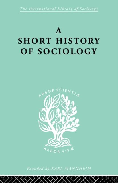 Book cover of: Short History of Sociology. By: Heinz Maus