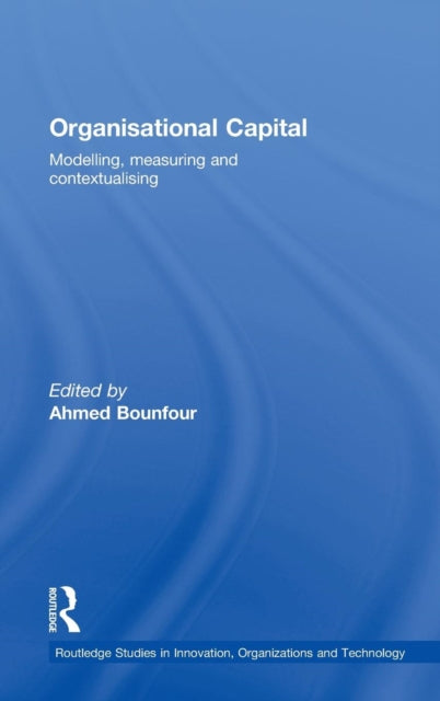 Book cover of: Organisational Capital. By: Ahmed Bounfour