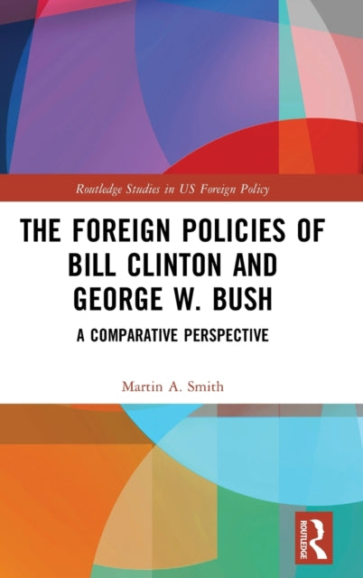 Book cover of: Foreign Policies of Bill Clinton and George W. Bush. By: David Brown