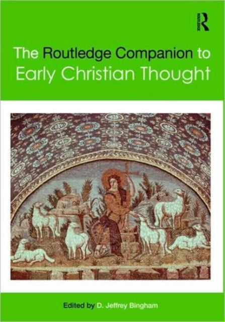 Book cover of: Routledge Companion to Early Christian Thought. By: D. Jeffrey Bing, D. Jeffrey Bingham
