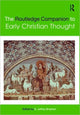 Book cover of: Routledge Companion to Early Christian Thought. By: D. Jeffrey Bing, D. Jeffrey Bingham