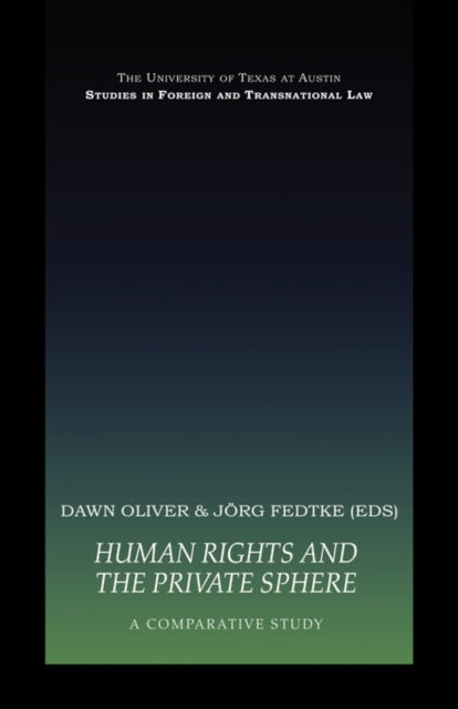 Human Rights and the Private Sphere vol 1