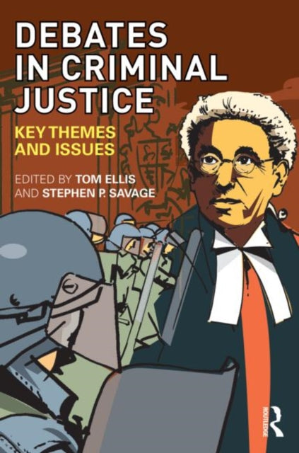 Book cover of: Debates in Criminal Justice. By: Tom Ellis