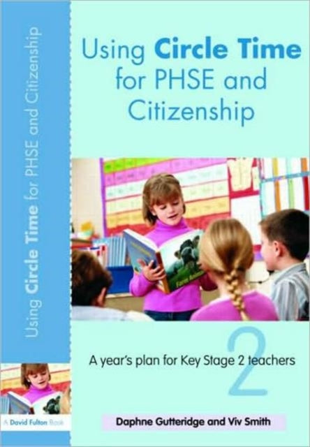 Book cover of: Using Circle Time for PHSE and Citizenship. By: Daph Gutteridge