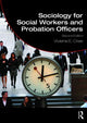 Book cover of: Sociology for Social Workers and Probation Officers. By: Viviene E. Cree