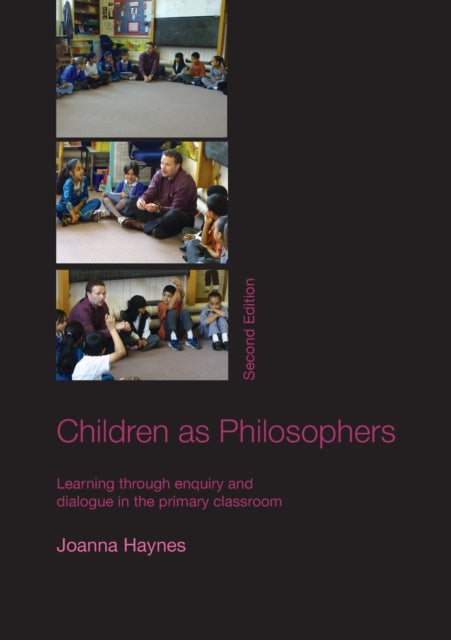 Book cover of: Children as Philosophers. By: JOANNA HAYNES