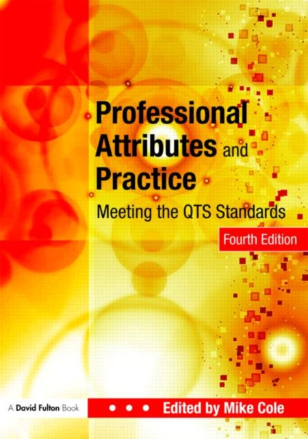 Book cover of: Professional Attributes and Practice. By: Michael Cole