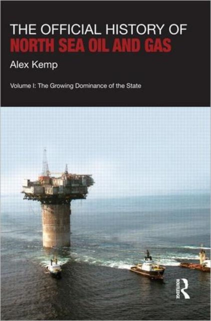 Book cover of: Official History of North Sea Oil and Gas