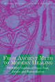 Book cover of: From Ancient Myth to Modern Healing. By: Pamela Donleavy