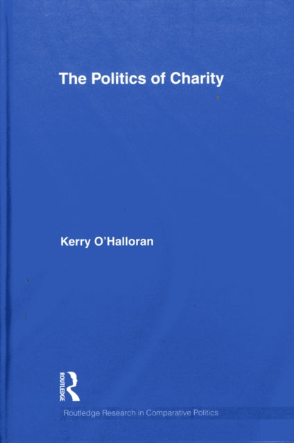 Book cover of: Politics of Charity. By: Kerry O'Halloran, Kerr O'Halloran