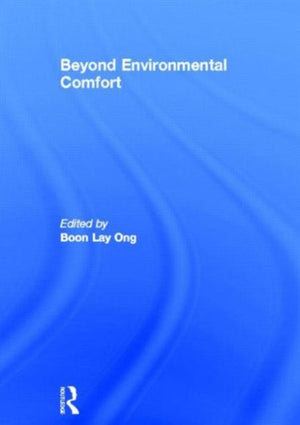 Beyond Environmental Comfort
