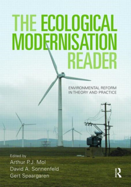 Book cover of: Ecological Modernisation Reader. By: Arthur P.J. Mol