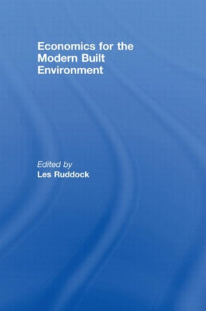 Economics for the Modern Built Environment