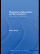 Book cover of: Federalism, Nationalism and Development. By: Pritam Singh