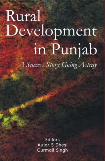 Book cover of: Rural Development in Punjab. By: Autar S. Dhesi