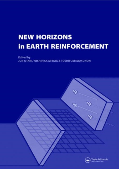Book cover of: New Horizons in Earth Reinforcement. By: Jun Otani