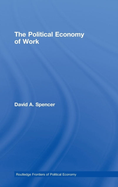 The Political Economy of Work