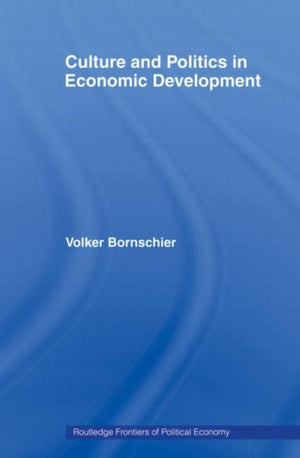 Culture and Politics in Economic Development