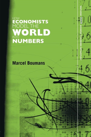 How Economists Model the World into Numbers