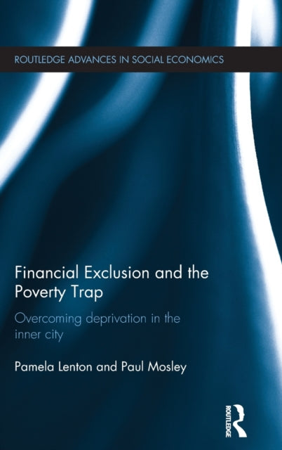 Book cover of: Financial Exclusion and the Poverty Trap. By: Paul Mosley