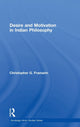 Book cover of: Desire and Motivation in Indian Philosophy. By: Christopher G. Framarin