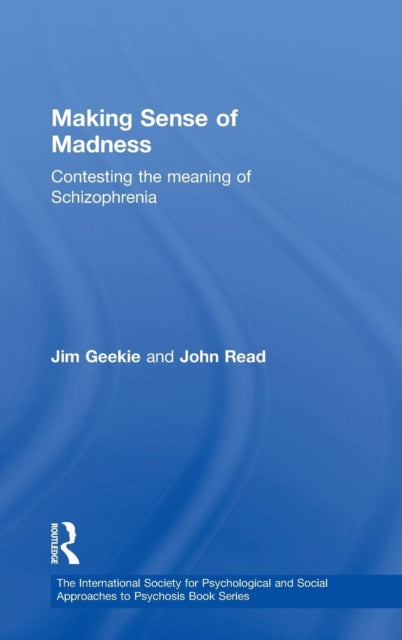 Book cover of: Making Sense of Madness. By: Jim Geekie