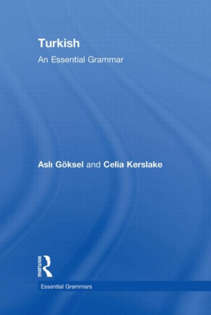 Book cover of: Turkish: An Essential Grammar. By: Aslı Göksel