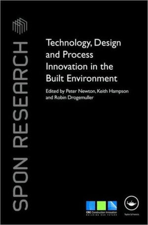 Technology, Design and Process Innovation in the Built Environment