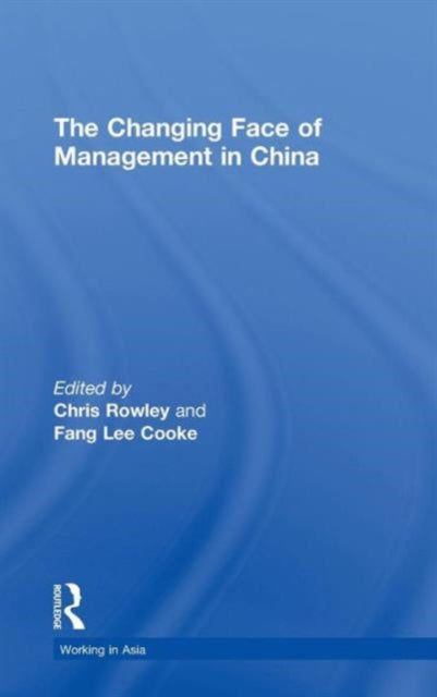 Book cover of: Changing Face of Management in China. By: Chris Rowley