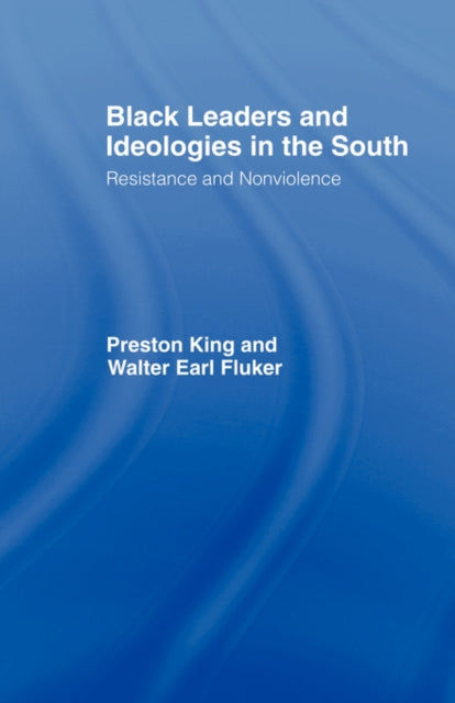Black Leaders and Ideologies in the South