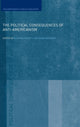 Book cover of: Political Consequences of Anti-Americanism. By: Richard Higgott