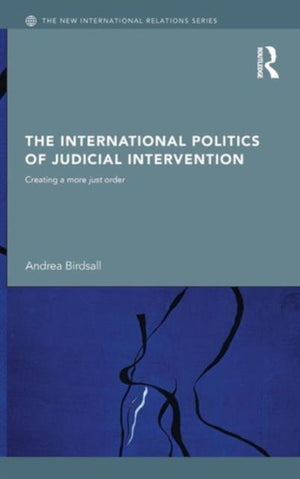 The International Politics of Judicial Intervention