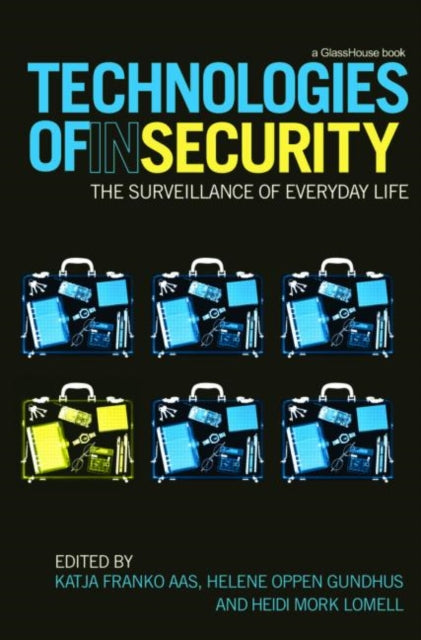 Book cover of: Technologies of InSecurity