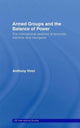 Book cover of: Armed Groups and the Balance of Power. By: Anthony Vinci
