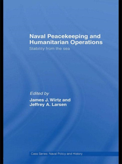 Book cover of: Naval Peacekeeping and Humanitarian Operations