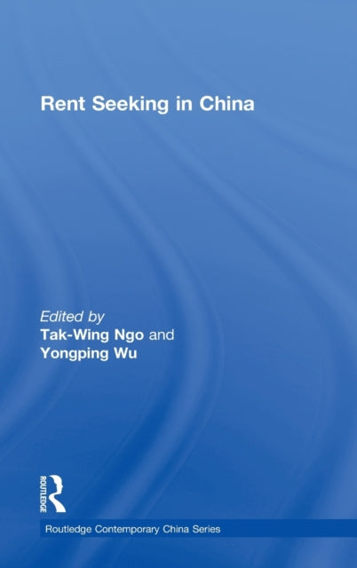 Book cover of: Rent Seeking in China