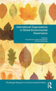 Book cover of: International Organizations in Global Environmental Governance