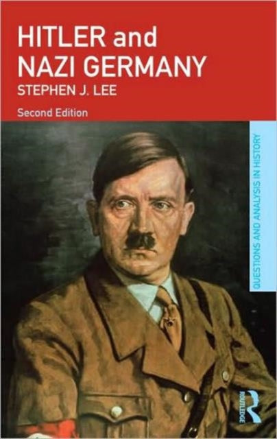 Book cover of: Hitler and Nazi Germany. By: Stephen J. Lee