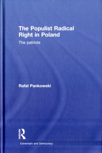 Book cover of: Populist Radical Right in Poland. By: Rafał Pankowski