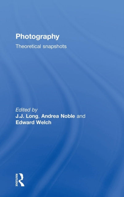 Book cover of: Photography: Theoretical Snapshots