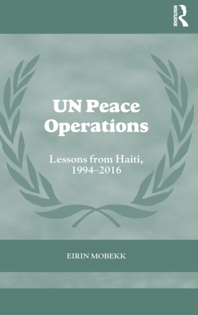 Book cover of: UN Peace Operations. By: Eirin Mobekk