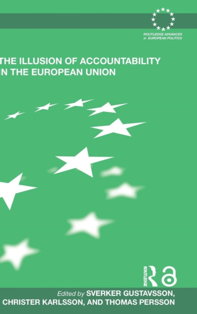 Book cover of: Illusion of Accountability in the European Union