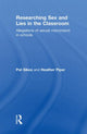 Book cover of: Researching Sex and Lies in the Classroom. By: Patricia J. Sikes