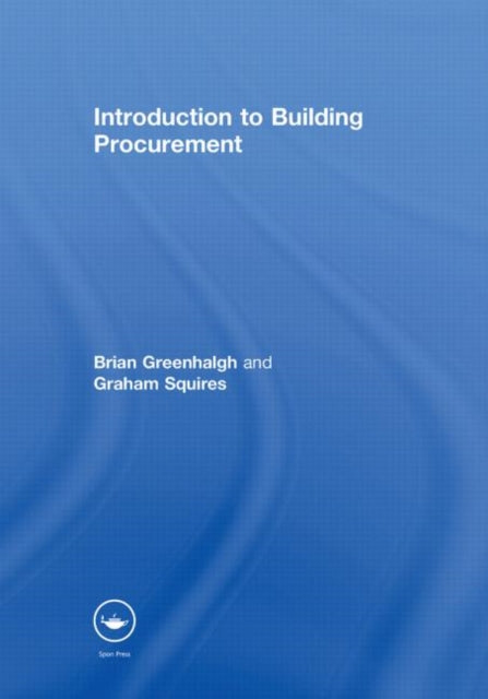 Book cover of: Introduction to Building Procurement. By: Brian Greenhalgh