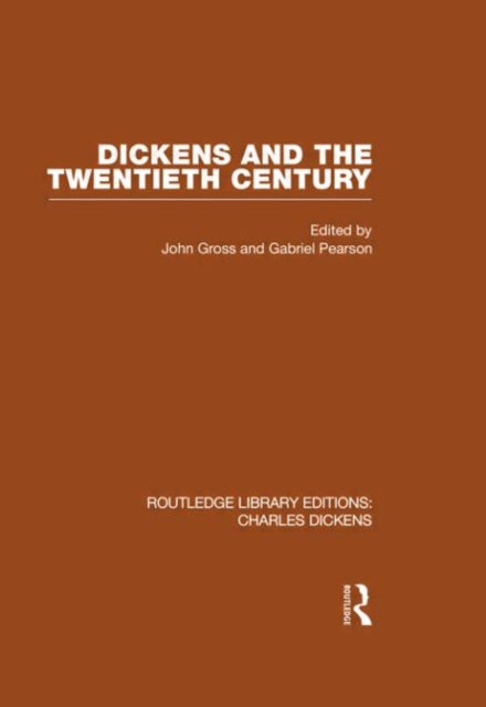 Book cover of: Dickens and the Twentieth Century (RLE Dickens). By: John Gross