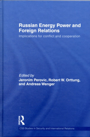 Russian Energy Power and Foreign Relations