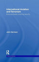 Book cover of: International Aviation and Terrorism. By: John Harrison