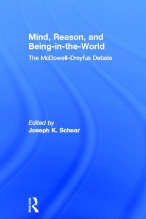 Mind, Reason, and Being-in-the-World
