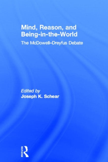 Mind, Reason, and Being-in-the-World